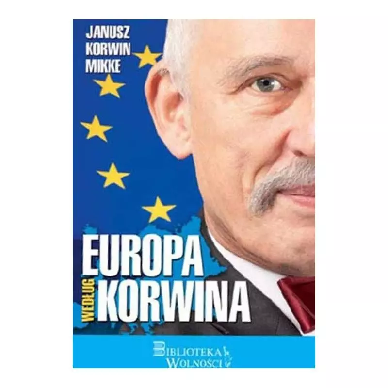 EUROPA WEDŁUG KORWINA Janusz Korwin-Mikke - 3S Media