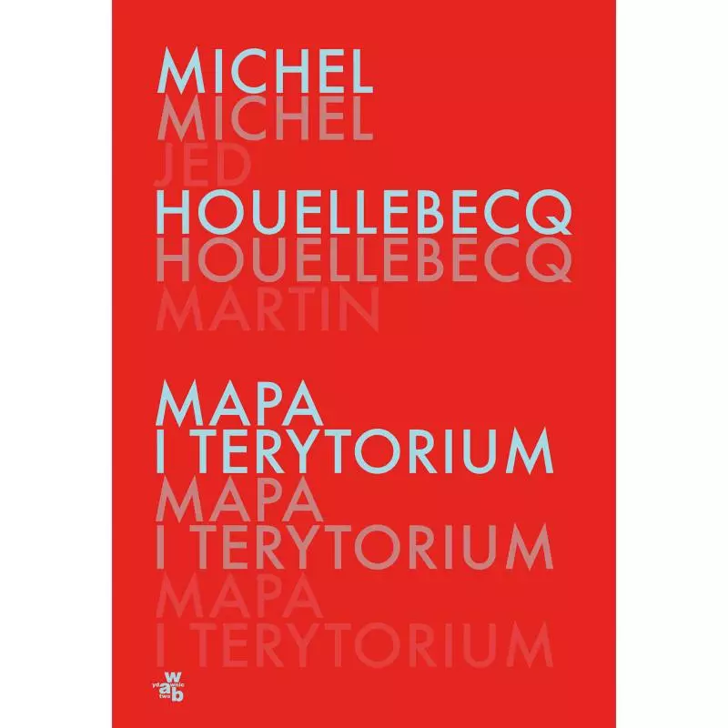 MAPA I TERYTORIUM Michel Houellebecq - WAB