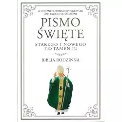 PISMO ŚWIĘTE STAREGO I NOWEGO TESTAMENTU BIBLIA RODZINNA - Ringier Axel Springer