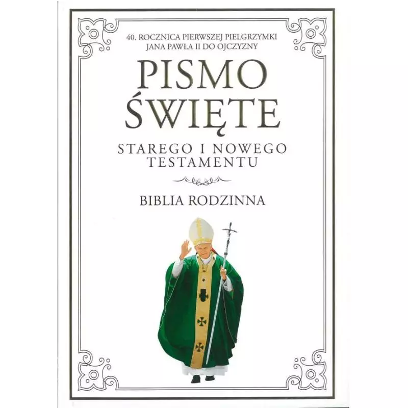 PISMO ŚWIĘTE STAREGO I NOWEGO TESTAMENTU BIBLIA RODZINNA - Ringier Axel Springer