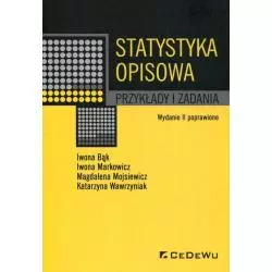 STATYSTYKA OPISOWA. PRZYKŁADY I ZADANIA Iwona Bąk, Iwona Markowicz ...