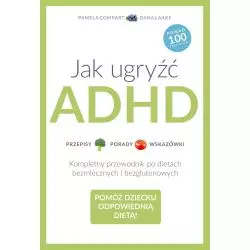 JAK UGRYŹĆ ADHD - Buchmann