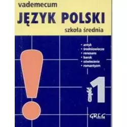 JĘZYK POLSKI VADEMECUM 1 LICEUM TECHNIKUM Wojciech Rzehak - Greg