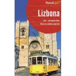 LIZBONA. MIASTO NA SIEDMIU WZGÓRZACH PRZEWODNIK ILUSTROWANY Sławomir Adamczak, Katarzyna Firlej-Adamczak, Krzysztof Gierak ...