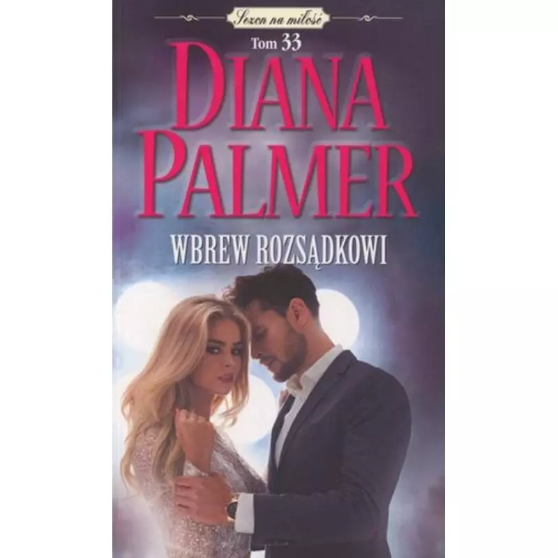 WBREW ROZSĄDKOWI Diana Palmer - HarperCollins