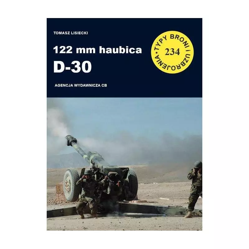 122 MM HAUBICA D-30 Tomasz Lisiecki - CB Agencja Wydawnicza