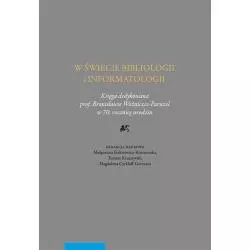 W ŚWIECIE BIBLIOLOGII I INFORMATOLOGII - Wydawnictwo Naukowe UMK