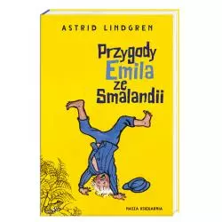 PRZYGODY EMILA ZE SMALANDII Astrid Lindgren - Nasza Księgarnia
