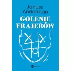GOLENIE FRAJERÓW Janusz Anderman - Wielka Litera