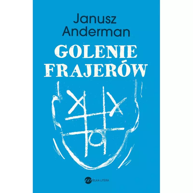 GOLENIE FRAJERÓW Janusz Anderman - Wielka Litera