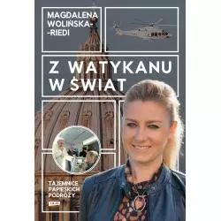 Z WATYKANU W ŚWIAT. TAJEMNICE PAPIESKICH PODRÓŻY - Znak