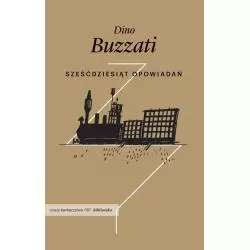 SZEŚĆDZIESIĄT OPOWIADAŃ Dino Buzzati - Czuły Barbarzyńca