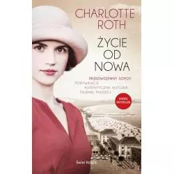 ŻYCIE OD NOWA Charlotte Roth - Świat Książki