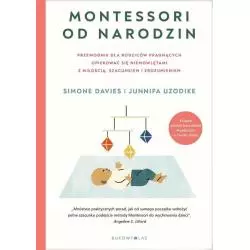MONTESSORI OD NARODZIN. PRZEWODNIK DLA RODZICÓW Simone Davies, Junnifa Uzodike - Bukowy las
