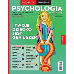 PSYCHOLOGIA DLA RODZICÓW. I TWOJE DZIECKO JEST GENIUSZEM - Agora