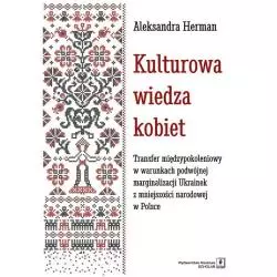 KULTUROWA WIEDZA KOBIET Aleksandra Herman - Scholar