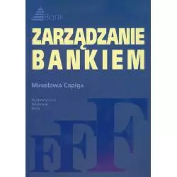 ZARZĄDZANIE BANKIEM Mirosława Capiga - PWN