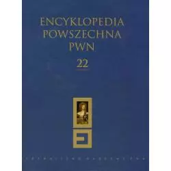 ENCYKLOPEDIA POWSZECHNA PWN 22 - PWN