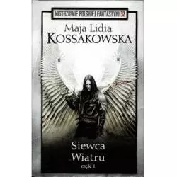 SIEWCA WIATRU 1 Maja Lidia Kossakowska - Edipresse