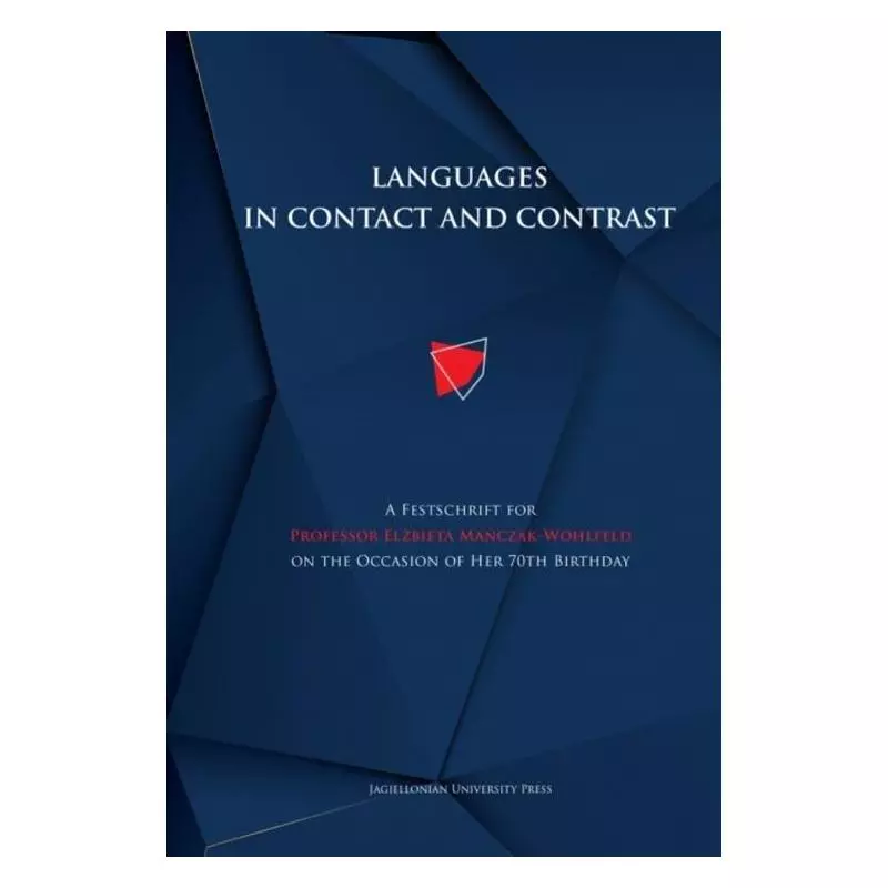 LANGUAGES IN CONTACT AND CONTRAST - Wydawnictwo Uniwersytetu Jagiellońskiego