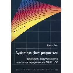 SYNTEZA SPRZĘTOWO-PROGRAMOWA Konrad Hejn - Oficyna Wydawnicza Politechniki Warszawskiej