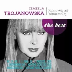 IZABELA TROJANOWSKA KOMU WIĘCEJ KOMU MNIEJ CD - MTJ