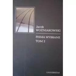 PISMA WYBRANE 2 Jacek Woźniakowski - Universitas