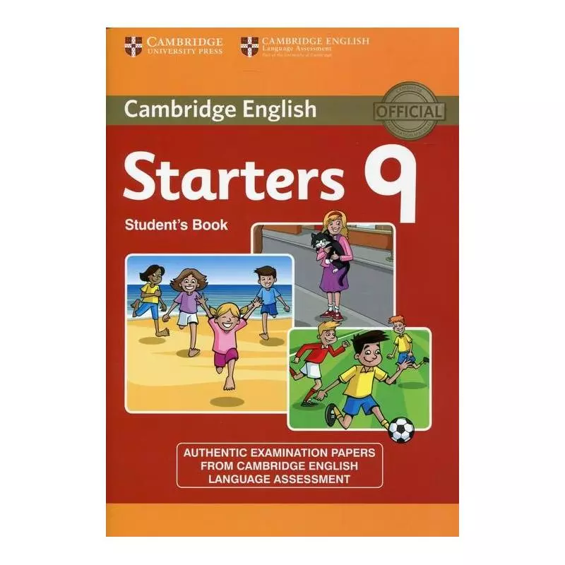 CAMBRIDGE ENGLISH STARTERS 9 STUDENTS BOOK - Cambridge University Press