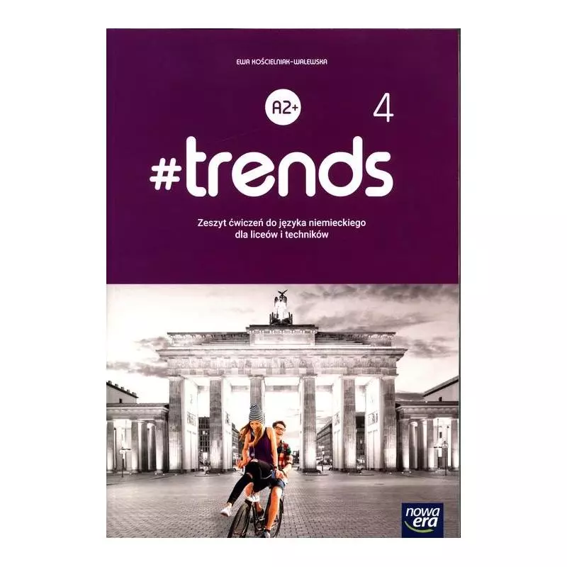 TENDS 4 A2+ ZESZYT ĆWICZEŃ DO JĘZYKA NIEMIECKIEGO DLA LICEÓW I TECHNIKÓW - Nowa Era TENDS 4 A2+ ZESZYT ĆWICZEŃ DO JĘZYKA NIEMIECKIEGO DLA LICEÓW I TECHNIKÓW - Nowa Era