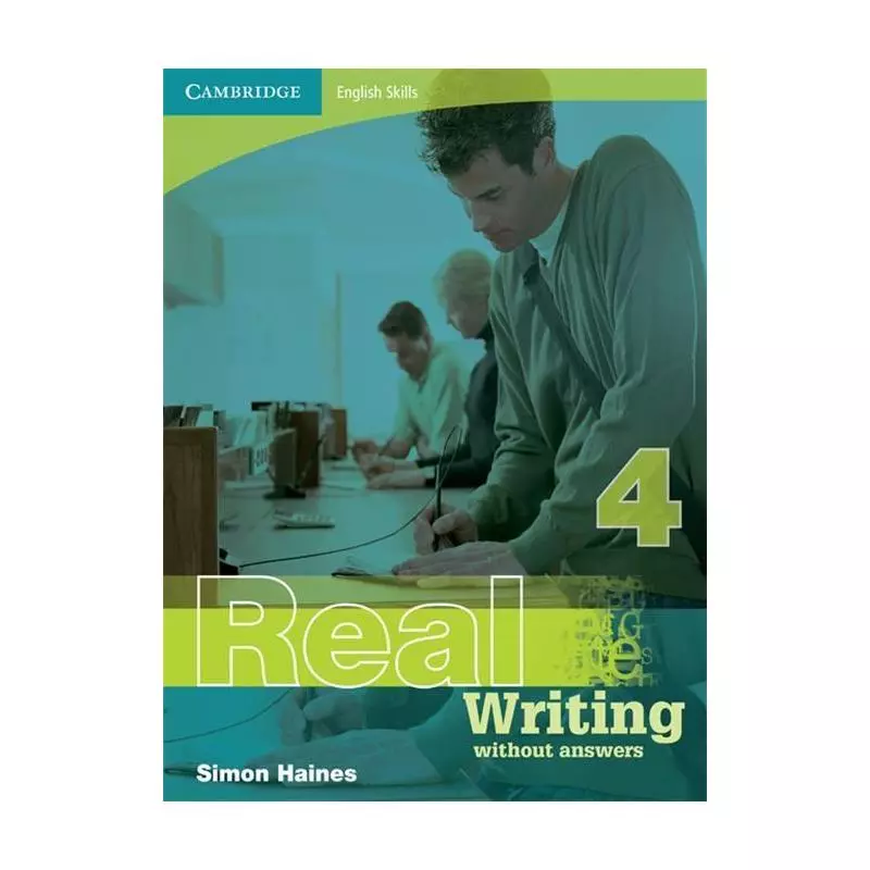 REAL WRITING 4 WITHOUT ANSWERS Graham Palmer - Cambridge University Press