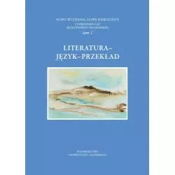LITERATURA JĘZYK PRZEKŁAD - Wydawnictwo Uniwersytetu Gdańskiego