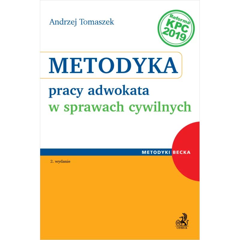 METODYKA PRACY ADWOKATA W SPRAWACH CYWILNYCH Andrzej Tomaszek - C.H. Beck