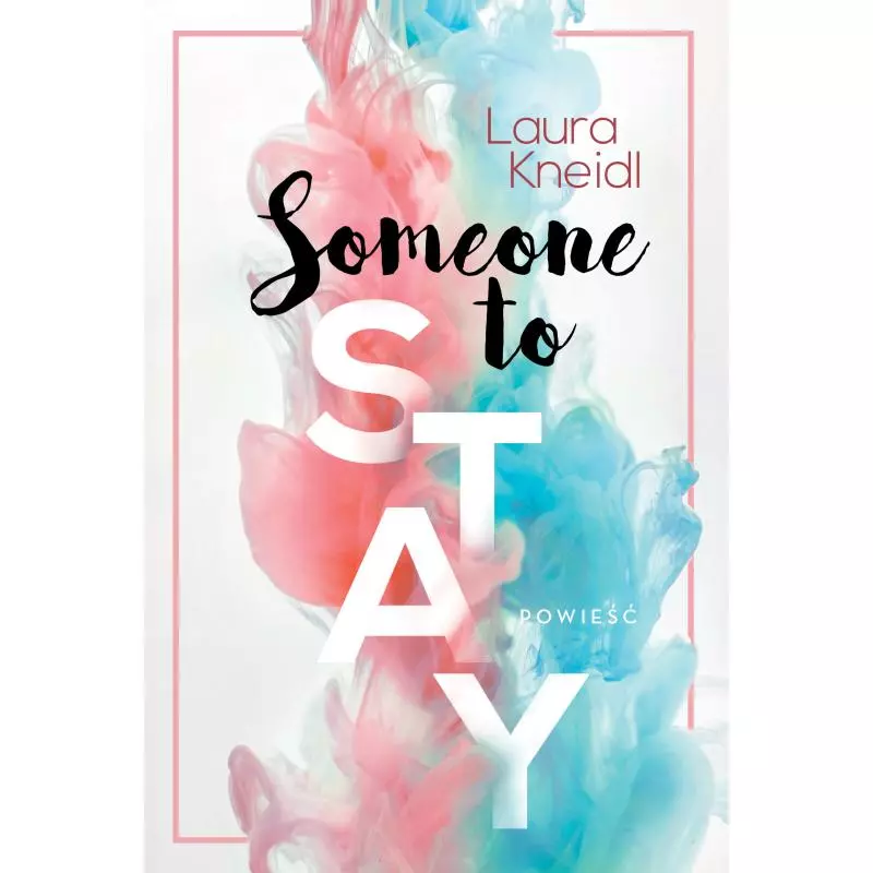 SOMEONE TO STAY Laura Kneidl - Jaguar