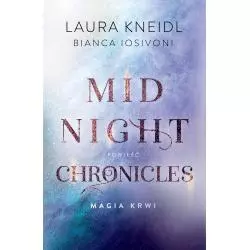 MAGIA KRWI. MIDNIGHT CHRONICLES Bianca Iosivoni, Laura Kneidl - Jaguar