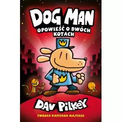 OPOWIEŚĆ O DWÓCH KOTACH DOGMAN 3 Dav Pilkey - Jaguar