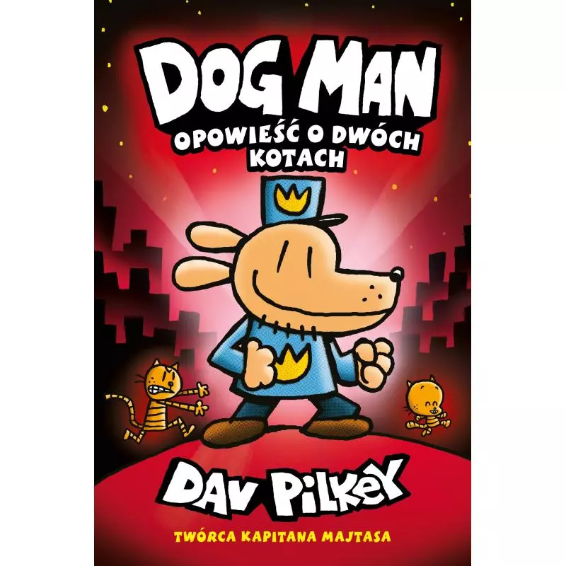 OPOWIEŚĆ O DWÓCH KOTACH DOGMAN 3 Dav Pilkey - Jaguar