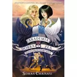 JEDYNY PRAWDZIWY KRÓL. AKADEMIA DOBRA I ZŁA Soman Chainani - Jaguar
