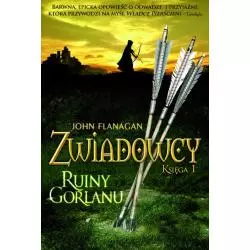 RUINY GORLANU. ZWIADOWCY 1 John Flanagan - Jaguar