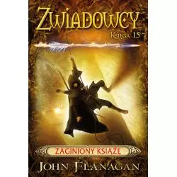 ZAGINIONY KSIĄŻĘ. ZWIADOWCY 15 John Flanagan - Jaguar