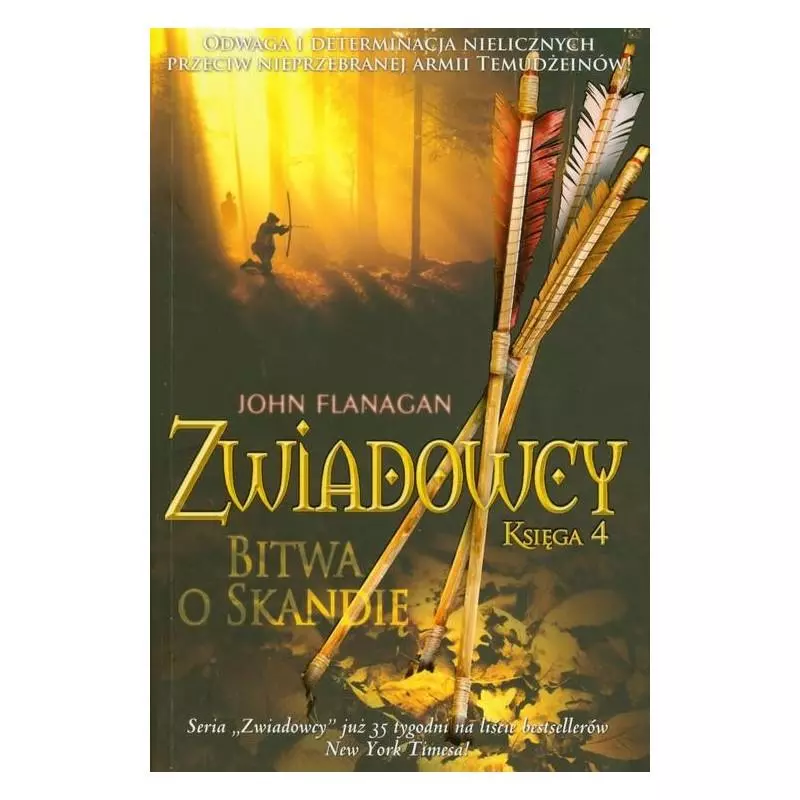 BITWA O SKANDIĘ. ZWIADOWCY 4 John Flanagan - Jaguar BITWA O SKANDIĘ. ZWIADOWCY 4 John Flanagan - Jaguar