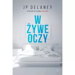 W ŻYWE OCZY J.P. Delaney - Otwarte