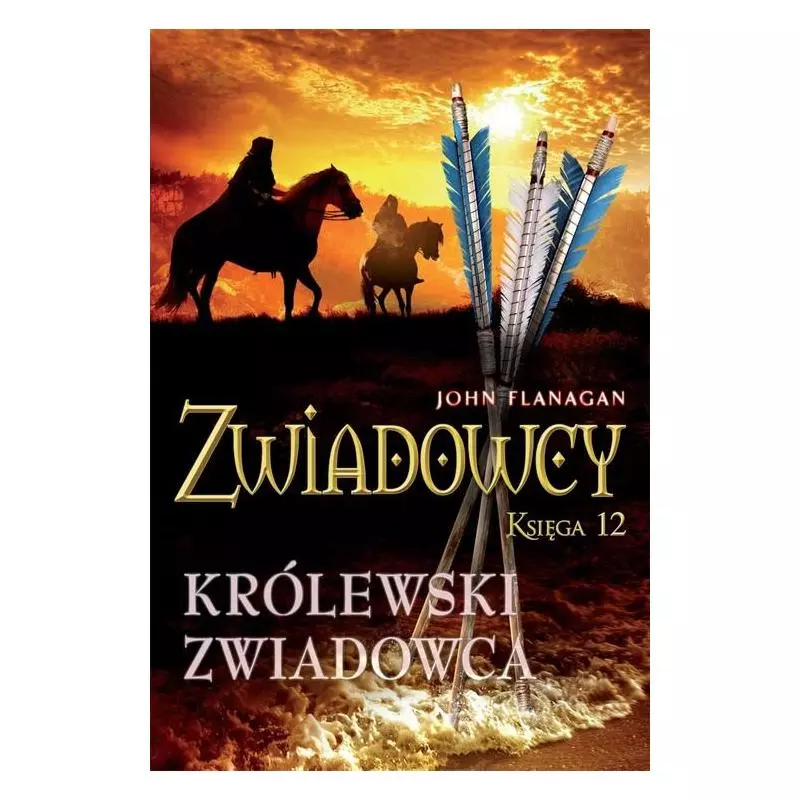 KRÓLEWSKI ZWIADOWCA. ZWIADOWCY 12 John Flanagan - Jaguar