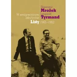 W EMIGRACYJNYM LABIRYNCIE: LISTY 1965-1982 Sławomir Mrożek - Wydawnictwo Literackie