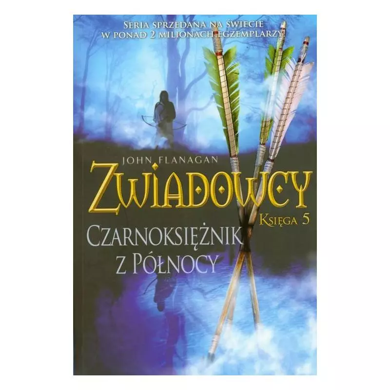 CZARNOKSIĘŻNIK Z PÓŁNOCY. ZWIADOWCY 5 John Flanagan - Jaguar