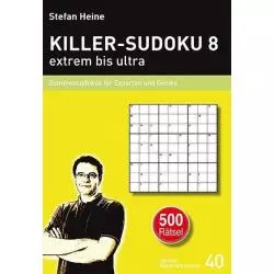 KILLER-SUDOKU 8 EXTREM BIS ULTRA Stefan Heine - Schwager & Steinlein