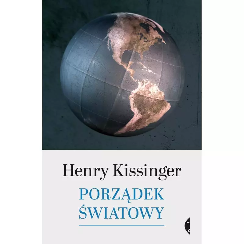 PORZĄDEK ŚWIATOWY Henry Kissinger - Czarne