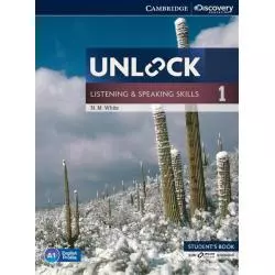 UNLOCK 1 LISTENING AND SPEAKING SKILLS STUDENTS BOOK WITH ONLINE WORKBOOK N. M. White - Cambridge University Press