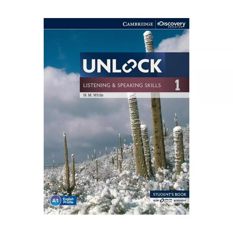 UNLOCK 1 LISTENING AND SPEAKING SKILLS STUDENTS BOOK WITH ONLINE WORKBOOK N. M. White - Cambridge University Press