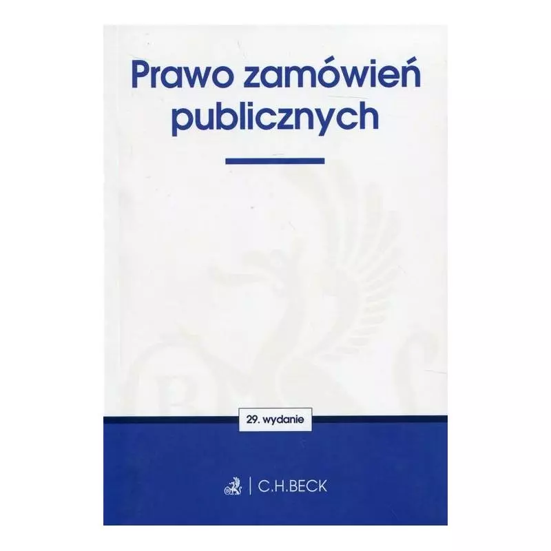 PRAWO ZAMÓWIEŃ PUBLICZNYCH - C.H. Beck