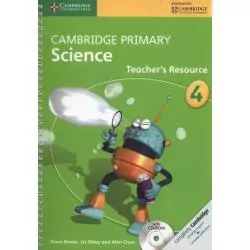 CAMBRIDGE PRIMARY SCIENCE TEACHERS RESOURCE 4 + CD Fiona Baxter - Cambridge University Press